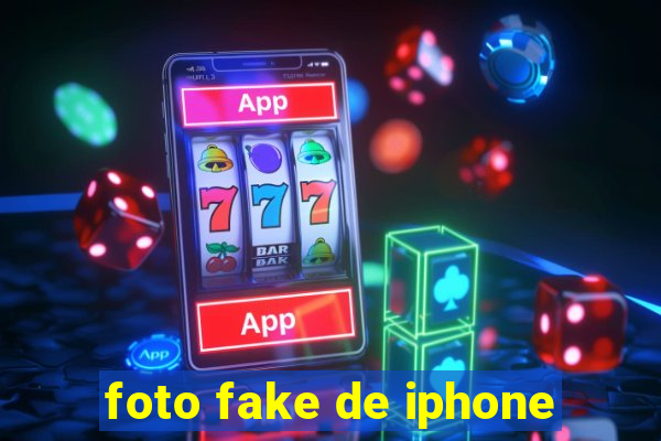 foto fake de iphone